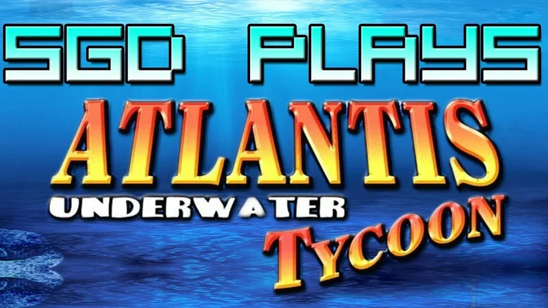 Atlantis Underwater Tycoon