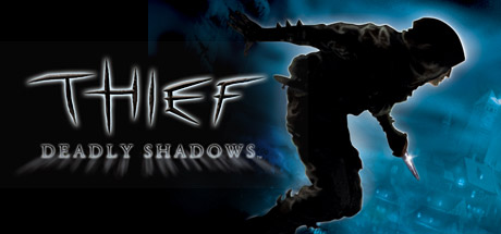 Thief Deadly Shadows