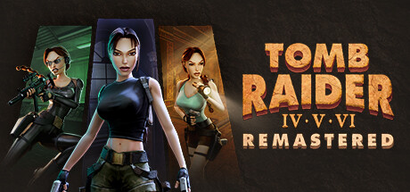 Tomb Raider IV - VI Remastered