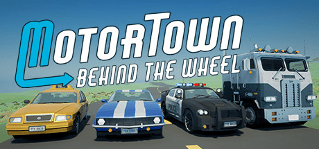 Motor Town Behind The Wheel