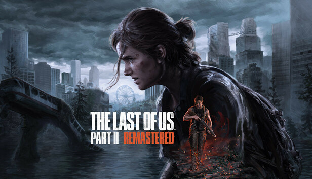 The Last of Us Part II Remastered Download for PC Guide