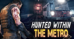 Hunted Within The Metro